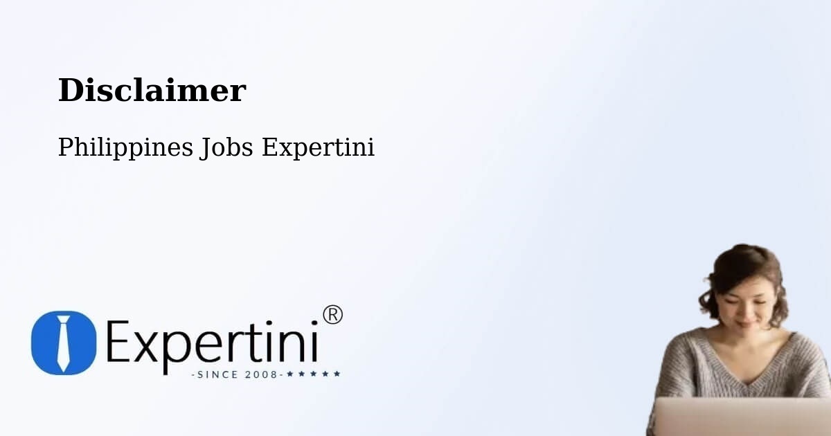 Disclaimer - Philippines Jobs Expertini